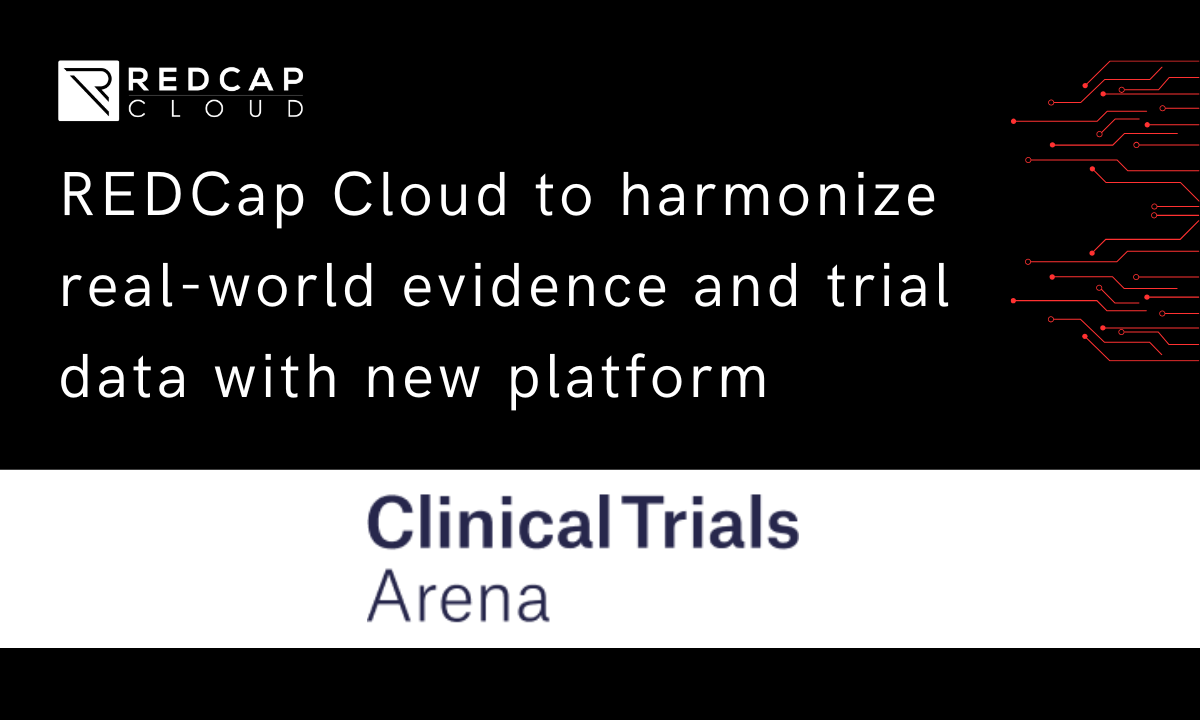REDCap Cloud to harmonise real-world evidence and trial data with new platform